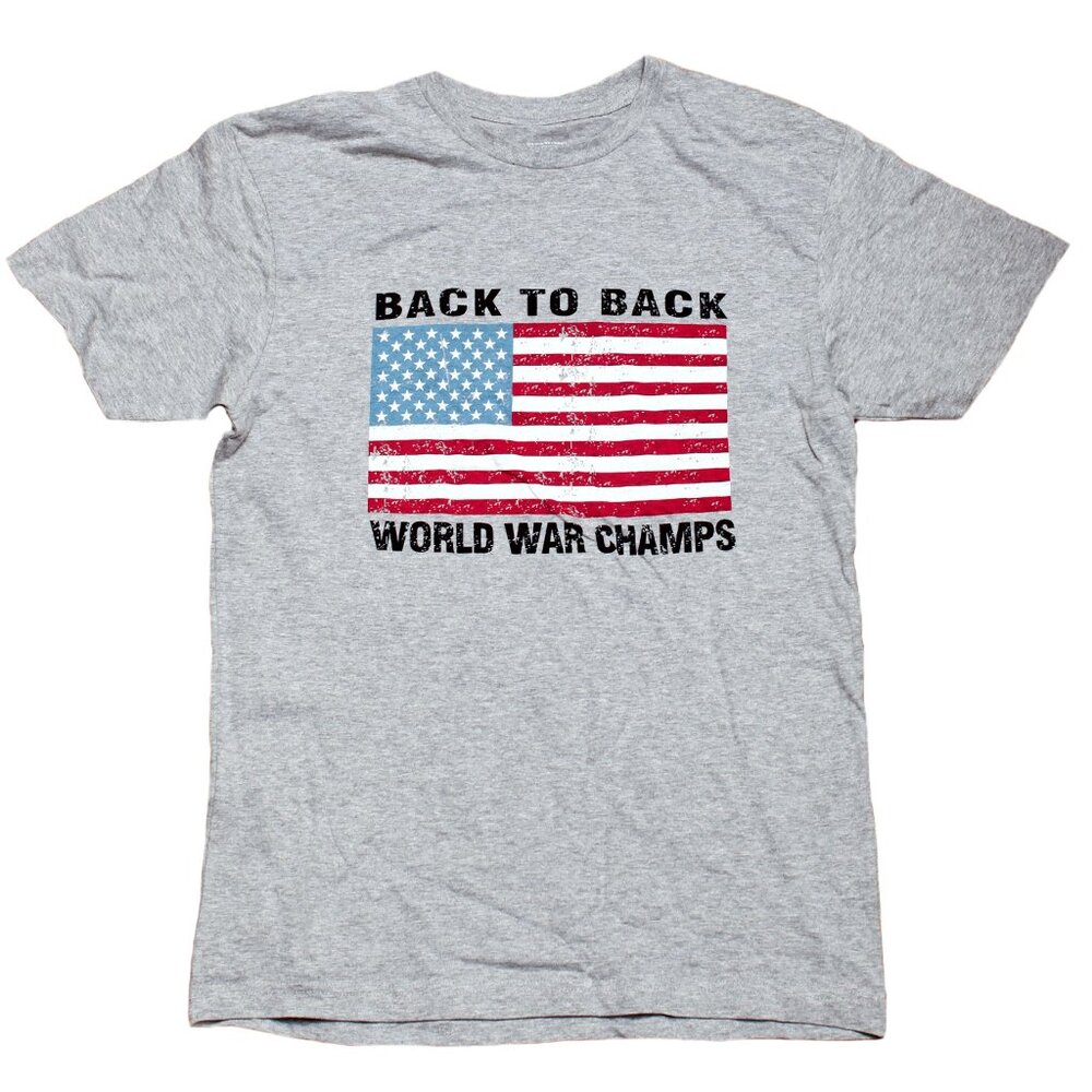 Back To Back World War Champs Champions USA Quality T-shirt S-3XL GREY MENS